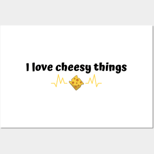 I love cheesy things | funny Posters and Art